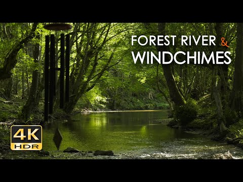 4K HDR Forest River & Windchimes - Flowing Water & Birdsong - Nature Sounds for Sleep & Relaxation