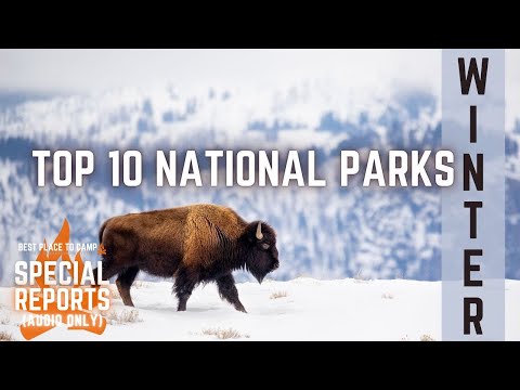 Top 10 National Parks in the USA to Visit During Winter (Audio Only)