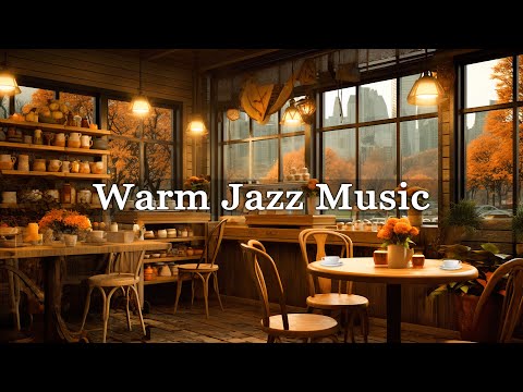 Autumn Coffee Shop Ambience 🍂☕ Smooth Jazz Relaxing Music for Relax, Study, Work