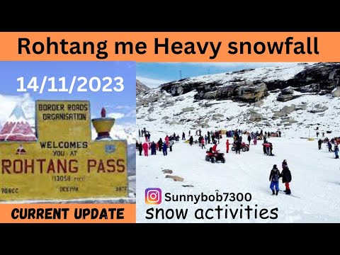Rohtang me heavy snowfall ho gya ! latest updates ! snow activities ! 14/10/2023 ! @SunnyBob7300