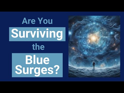 Are You Surviving the Blue Surges?
