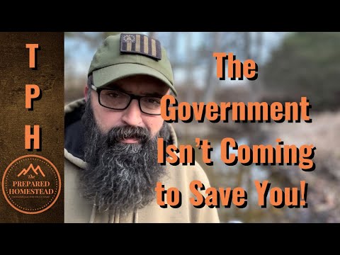 The Government Isn’t Coming to Save You!